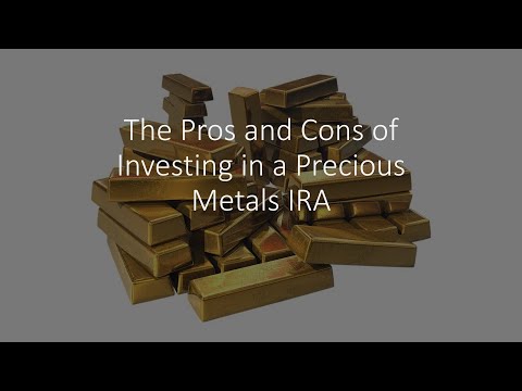 The Pros and Cons of Investing in a Precious Metals IRA