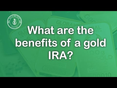 What Are The Benefits Of A Gold IRA?