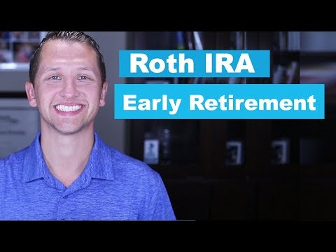 Roth IRA Early Retirement