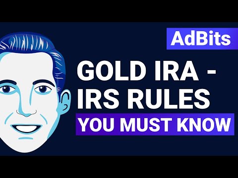 AdBits – Gold IRA – IRS Rules You Must Know