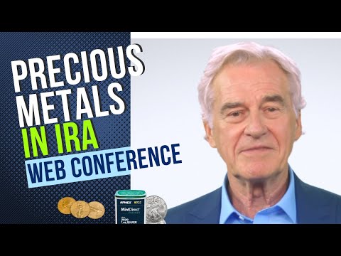 Precious Metals in IRA – Exclusive Web Conference for Gold IRA Investing