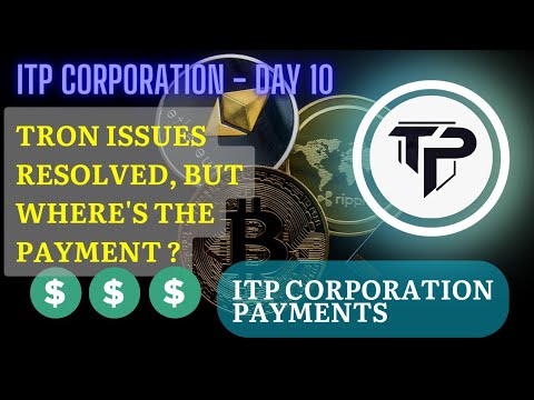ITP Corporation – Day 10 | Withdrawal Update – Tron Network Resumes Transactions