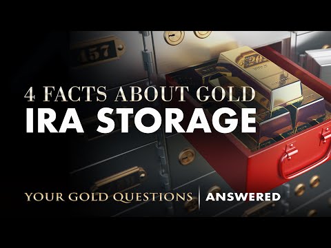 4 Facts About Gold IRA Storage