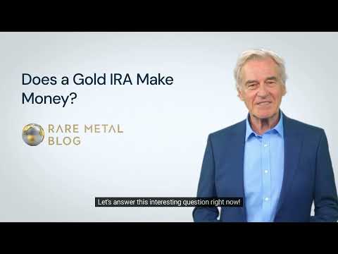 Does a Gold IRA Make Money?