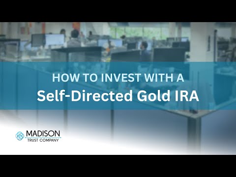 How to Invest With a Gold IRA | Madison Trust Company