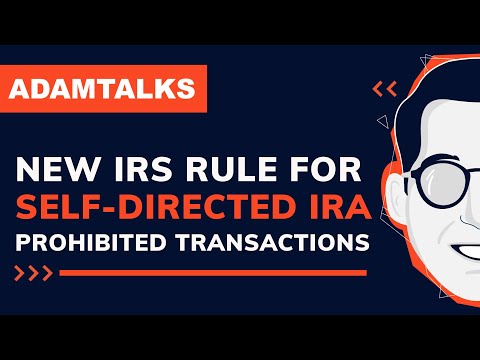 New IRS Rule for Self-Directed IRA Prohibited Transactions