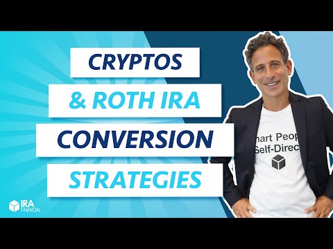 Cryptos & Roth IRA Conversion Strategies