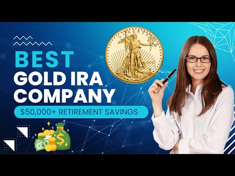 Best Gold IRA Company for $50,000+ Retirement Savings